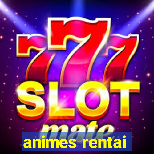 animes rentai